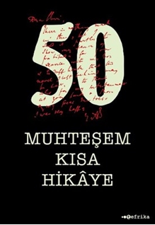 50 Muhteşem Kısa Hikaye