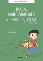 Küçük Cahit Zarifoğlu ve Renkli Uçurtma