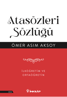 Atasözleri Sözlüğü  İlköğretim ve Ortaöğretim