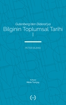 Bilginin Toplumsal Tarihi 1