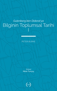 Bilginin Toplumsal Tarihi 1