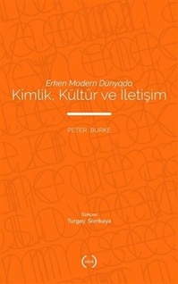 Erken Modern Dünyada Kimlik Küktür Ve İletişim