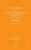 Sosyolojinin ve Tarihsel Materyalizmin Oluşumu