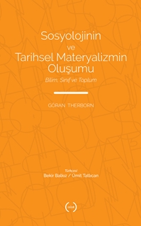 Sosyolojinin ve Tarihsel Materyalizmin Oluşumu