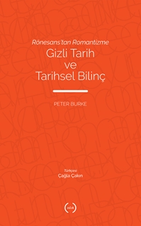 Rönesans’tan Romantizme Gizli Tarih ve Tarihsel Bilinç