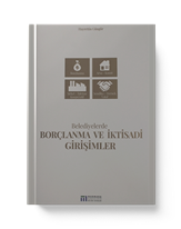 Belediyelerde Borçlanma ve İktisadi Girişimler