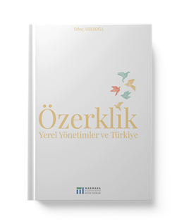 Özerklik & Yerel Yönetimler ve Türkiye