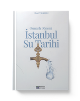 Osmanlı Dönemi İstanbul Su Tarihi