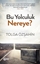 Bu Yolculuk Nereye?