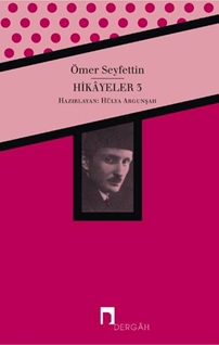 Ömer Seyfettin Bütün Eserleri Hikayeler 3