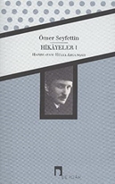 Ömer Seyfettin Bütün Eserleri Hikayeler 1