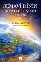 Semavi Dinin Sosyoekonomik Politiği Cilt-1