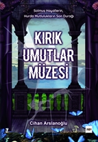 Kırık Umutlar Müzesi