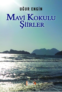 Mavi Kokulu Şiirler