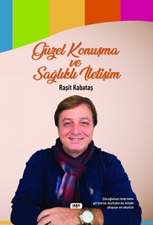 Güzel Konuşma ve Sağlıklı İletişim