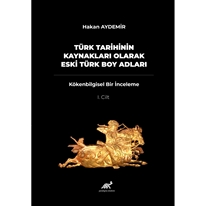 Türk Tarihinin Kaynakları Olarak Eski Türk Boy Adları 1. Cilt