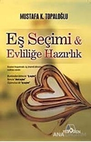 Eş Seçimi ve Evliliğe Hazırlık