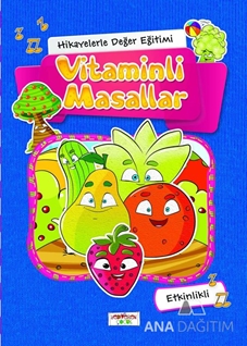 Hikayelerle Değer Eğitimi - Vitaminli Masallar