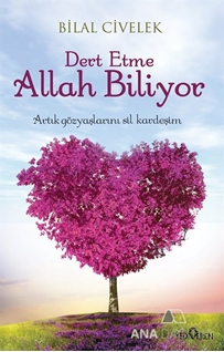 Dert Etme Allah Biliyor