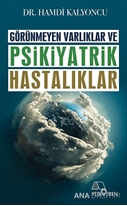 Görünmeyen Hastalıklar ve Psikiyatrik Hastalıklar