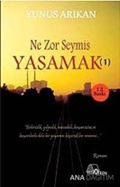 Ne Zor Şeymiş Yaşamak - 1