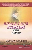 Risale-i Nur Eserleri Nasıl Yazıldı?