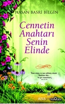 Cennetin Anahtarı Senin Elinde