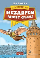 Hezarfen Ahmet Çelebi - İz Bırakanlar