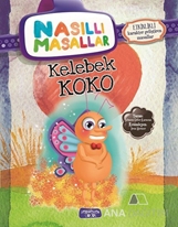 Kelebek Koko - Nasıllı Masallar