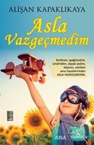 Asla Vazgeçmedim