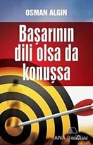 Başarının Dili Olsa da Konuşsa