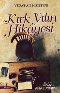 Kırk Yılın Hikayesi