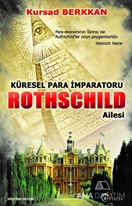 Küresel Para İmparatoru Rothschild Ailesi