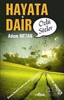 Hayata Dair - Özlü Sözler