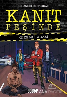 Gizemli Adam - Kanıt Peşinde