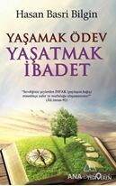 Yaşamak Ödev Yaşatmak İbadet