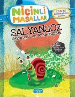 Niçinli Masallar - Salyangoz Suyangoz ve Arkadaşları