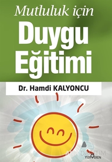 Mutluluk İçin Duygu Eğitimi