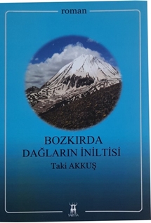 Bozkırda Dağların İniltisi