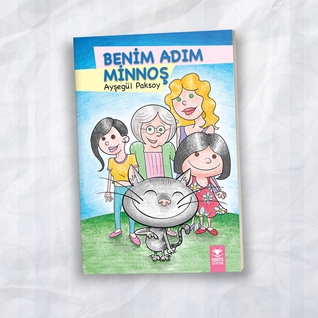 BENİM ADIM MİNNOŞ