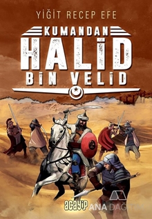 Halid Bin Velid: Kumandan 10