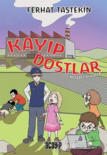 Değerli Öyküler / Kayıp Dostlar