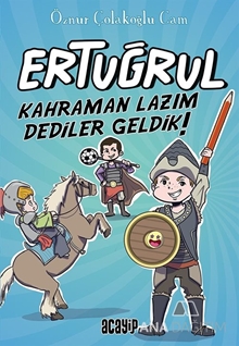 Ertuğrul / Kahraman Lazım Dediler Geldik