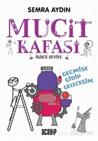 Geçmişe Gidip Geleceğim - Mucit Kafası