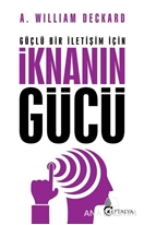 Güçlü Bir İletişim İçin İknanın Gücü