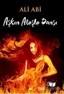 Aşkın Ateşle Dansı