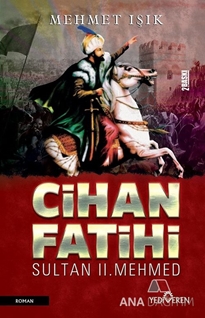 Cihan Fatihi Sultan 2. Mehmed