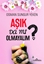 Aşık Da Mı Olmayalım?