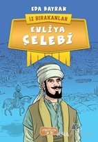 Evliya Çelebi - İz Bırakanlar