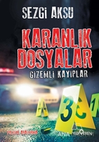 Karanlık Dosyalar - Gizemli Kayıplar